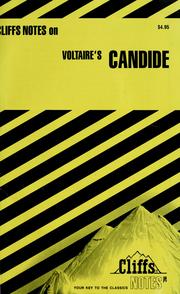 Cover of: Candide: notes, including introduction, summaries and commentaries, background on Candide, structure and style, satire and irony, questions, bibliography