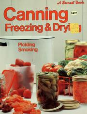Cover of: Canning, freezing & drying by by the editors of Sunset books and Sunset magazine.