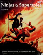 Cover of: Palladium Books presents -- Ninjas & superspies by Erick Wujcik