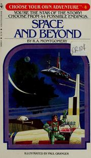 Cover of: Space And Beyond by R. A. Montgomery