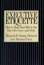 Cover of: Executive etiquette: how to make your way to the top with grace and style