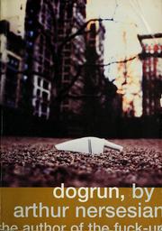 Cover of: Dogrun by Arthur Nersesian