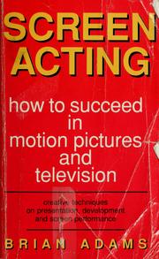Cover of: Screen acting by Brian Adams