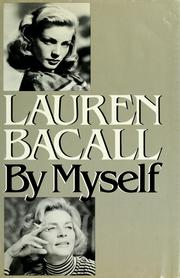 Cover of: Lauren Bacall by myself. by Lauren Bacall