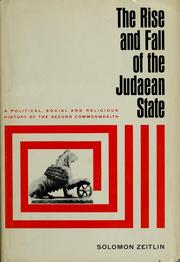 The rise and fall of the Judaean state by Zeitlin, Solomon
