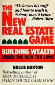 Cover of: The new real estate game: building wealth under the new tax laws