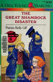 Cover of: The great shamrock disaster by Patricia Reilly Giff