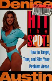 Cover of: Hit the spot! by Denise Austin