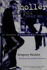 Cover of: Holler If You Hear Me: The Education of a Teacher and His Students (Teaching for Social Justice Series)