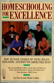 Cover of: Homeschooling for excellence by David Colfax