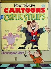 Cover of: How to draw cartoons for comic strips by Hart, Christopher.