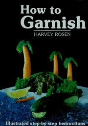 Cover of: How to garnish: illustrated step-by-step instructions