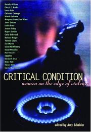 Cover of: Critical condition: women on the edge of violence