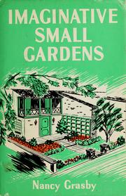 Cover of: Imaginative small gardens.