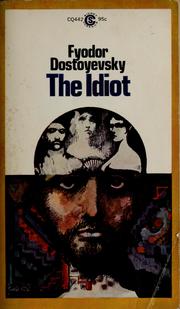 Cover of: The idiot. by Фёдор Михайлович Достоевский