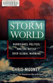 Cover of: Storm world: hurricanes, politics, and the battle over global warming