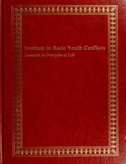 Cover of: Institute in Basic Youth Conflicts: Research in Principles of Life