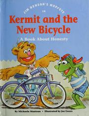 Cover of: Jim Henson's Muppets in Kermit and the new bicycle: a book about honesty
