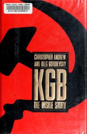 Cover of: KGB: the inside story of its foreign operations from Lenin to Gorbachev