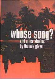 Whose Song? And Other Stories by Thomas Glave