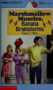 Cover of: Marshmallow muscles, banana brainstorms by Karen T. Taha