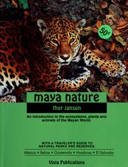 Cover of: Maya nature: Belize, Mexico, Guatemala, Honduras, El Salvador