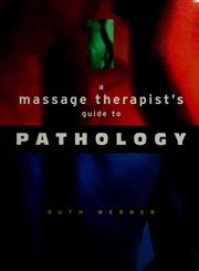 Cover of: A massage therapist's guide to pathology