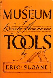 Cover of: A museum of early American tools by Eric Sloane