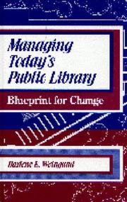 Cover of: Managing today's public library: blueprint for change