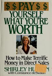 Cover of: Pay yourself what you're worth by Shirley Hutton
