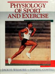 Cover of: Physiology of sport and exercise by Jack H. Wilmore