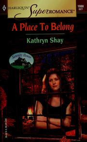 Cover of: A Place to Belong : Serenity House (Harlequin Superromance No. 1088)
