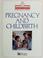 Cover of: Pregnancy and childbirth