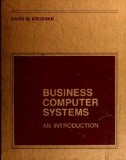 Cover of: Business computer systems by David Kroenke