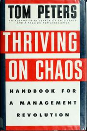 Cover of: Thriving on chaos by Thomas J. Peters