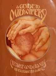Cover of: A guide to midwifery: heart and hands
