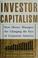 Cover of: Investor capitalism
