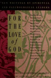 Cover of: For the love of God: new writings by spiritual and psychological leaders