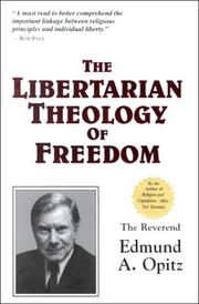 Cover of: The libertarian theology of freedom
