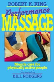 Cover of: Performance massage by Robert K. King