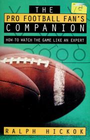 Cover of: The pro football fan's companion: how to watch the game like an expert