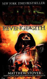 Star Wars Episode III - Revenge of the Sith by Matthew Woodring Stover