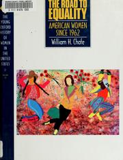 Cover of: The road to equality: American women since 1962