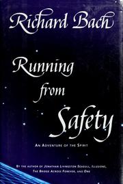 Cover of: Running from safety: an adventure of the spirit