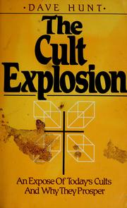 Cover of: The cult explosion by Dave Hunt