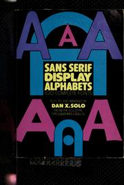 Cover of: Sans serif display alphabets by selected and arranged by Dan X. Solo from the Solotype Typographers catalog.