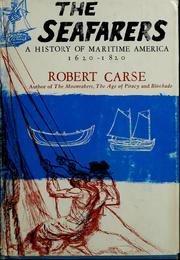 Cover of: The seafarers: a history of maritime America, 1620-1820.