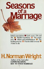 Cover of: Seasons of a marriage by H. Norman Wright
