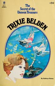 Cover of: The secret of the unseen treasure / Trixie Belden #19
