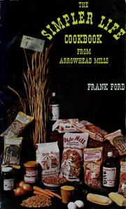 Cover of: The simpler life cookbook from Arrowhead Mills